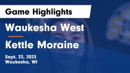 Waukesha West  vs Kettle Moraine  Game Highlights - Sept. 23, 2023