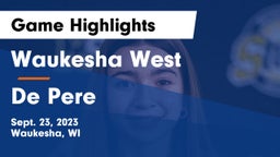 Waukesha West  vs De Pere  Game Highlights - Sept. 23, 2023