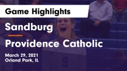 Sandburg  vs Providence Catholic Game Highlights - March 29, 2021