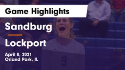 Sandburg  vs Lockport Game Highlights - April 8, 2021