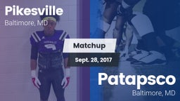 Matchup: Pikesville vs. Patapsco  2017