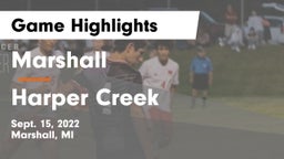 Marshall  vs Harper Creek  Game Highlights - Sept. 15, 2022