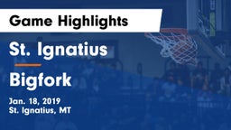 St. Ignatius  vs Bigfork  Game Highlights - Jan. 18, 2019