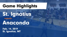 St. Ignatius  vs Anaconda  Game Highlights - Feb. 14, 2019