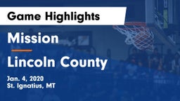 Mission  vs Lincoln County  Game Highlights - Jan. 4, 2020