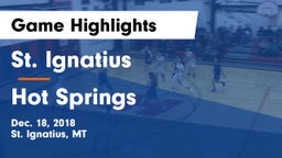 St. Ignatius  vs Hot Springs Game Highlights - Dec. 18, 2018