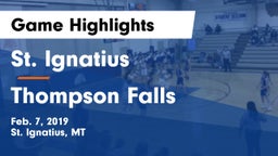 St. Ignatius  vs Thompson Falls  Game Highlights - Feb. 7, 2019