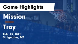 Mission  vs Troy  Game Highlights - Feb. 23, 2021
