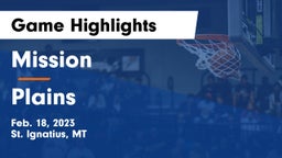 Mission  vs Plains Game Highlights - Feb. 18, 2023