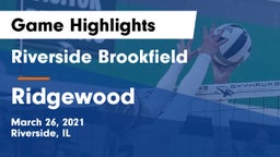 Riverside Brookfield  vs Ridgewood Game Highlights - March 26, 2021