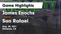 James Enochs  vs San Rafael  Game Highlights - Aug. 28, 2021