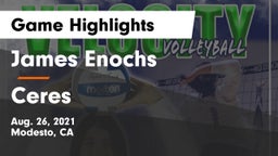 James Enochs  vs Ceres  Game Highlights - Aug. 26, 2021