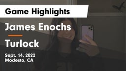 James Enochs  vs Turlock  Game Highlights - Sept. 14, 2022