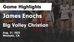 James Enochs  vs Big Valley Christian  Game Highlights - Aug. 21, 2023