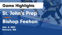 St. John's Prep vs Bishop Feehan  Game Highlights - Feb. 8, 2023