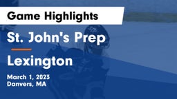 St. John's Prep vs Lexington  Game Highlights - March 1, 2023