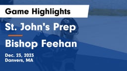 St. John's Prep vs Bishop Feehan  Game Highlights - Dec. 23, 2023