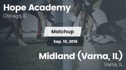 Matchup: Hope Academy vs. Midland  (Varna, IL) 2016