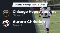 Recap: Chicago Hope Academy  vs. Aurora Christian  2023