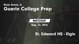 Matchup: Guerin College Prep vs. St. Edward HS - Elgin 2016