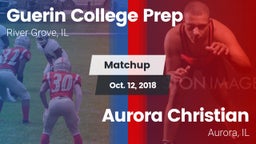 Matchup: Guerin College Prep vs. Aurora Christian  2018