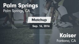 Matchup: Palm Springs High vs. Kaiser  2016