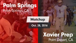 Matchup: Palm Springs High vs. Xavier Prep  2016