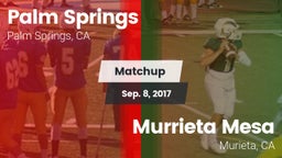 Matchup: Palm Springs High vs. Murrieta Mesa  2017
