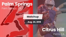 Matchup: Palm Springs High vs. Citrus Hill  2018