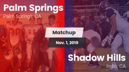 Matchup: Palm Springs High vs. Shadow Hills  2019