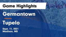 Germantown  vs Tupelo  Game Highlights - Sept. 11, 2021