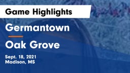 Germantown  vs Oak Grove  Game Highlights - Sept. 18, 2021