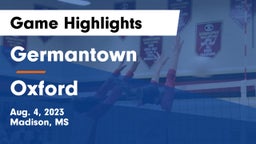 Germantown  vs Oxford  Game Highlights - Aug. 4, 2023