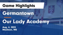 Germantown  vs Our Lady Academy Game Highlights - Aug. 4, 2023