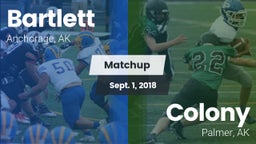 Matchup: Bartlett vs. Colony  2018