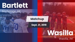 Matchup: Bartlett vs. Wasilla  2018