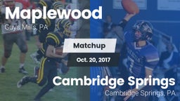 Matchup: Maplewood High Schoo vs. Cambridge Springs  2017