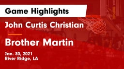 John Curtis Christian  vs Brother Martin  Game Highlights - Jan. 30, 2021
