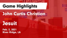 John Curtis Christian  vs Jesuit  Game Highlights - Feb. 2, 2021