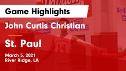 John Curtis Christian  vs St. Paul  Game Highlights - March 5, 2021