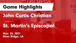 John Curtis Christian  vs St. Martin's Episcopal  Game Highlights - Nov. 24, 2021
