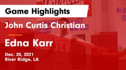 John Curtis Christian  vs Edna Karr  Game Highlights - Dec. 20, 2021