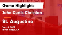 John Curtis Christian  vs St. Augustine  Game Highlights - Jan. 4, 2022