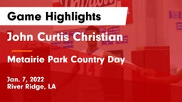 John Curtis Christian  vs Metairie Park Country Day  Game Highlights - Jan. 7, 2022
