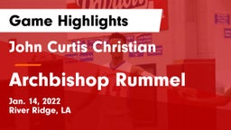John Curtis Christian  vs Archbishop Rummel Game Highlights - Jan. 14, 2022