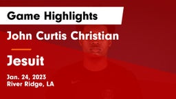 John Curtis Christian  vs Jesuit  Game Highlights - Jan. 24, 2023