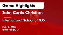 John Curtis Christian  vs International School of N.O.  Game Highlights - Feb. 4, 2023