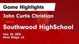 John Curtis Christian  vs Southwood HighSchool Game Highlights - Feb. 28, 2023