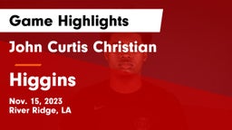 John Curtis Christian  vs Higgins  Game Highlights - Nov. 15, 2023