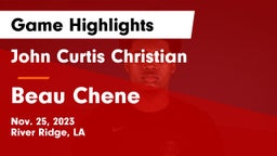 John Curtis Christian  vs Beau Chene  Game Highlights - Nov. 25, 2023